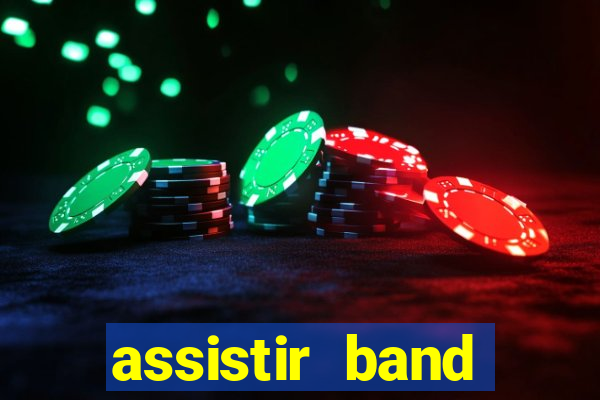 assistir band sports gratis